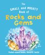 Welbeck Children's Books: The Small and Mighty Book of Rocks and Gems, Buch