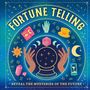 "FORTUNE TELLING", "REVEAL THE MYSTERIES OF THE FUTURE". Eine Illustration mit Symbolen: Kristallkugel, Hände, Sternzeichen.