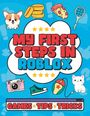 Welbeck Children's Books: My First Steps in Roblox, Buch