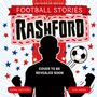 Simon Mugford: Football Stories: Rashford, Buch