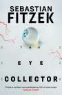 Sebastian Fitzek: The Eye Collector, Buch