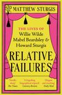 Titel: "Relative Failures". Autorenname: Matthew Sturgis. Hintergrund: Gelb mit rosa Verzierungen.