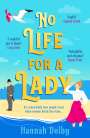 Hannah Dolby: No Life for a Lady, Buch
