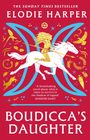 Elodie Harper: Boudicca's Daughter, Buch