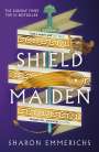 Sharon Emmerichs: Shield Maiden, Buch