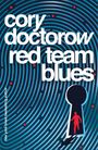 Cory Doctorow: Red Team Blues, Buch