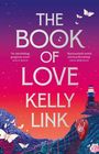 Kelly Link: The Book of Love, Buch