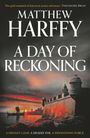 Matthew Harffy: A Day of Reckoning, Buch