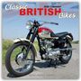 Avonside Publishing Ltd.: Classic British Motorbikes - Britische Motorrad-Oldtimer 2025 - 16-Monatskalender, KAL