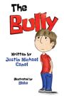 Justin Michael Canel: The Bully, Buch