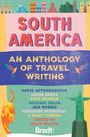 Celia Dillow: South America: An Anthology of Travel Writing, Buch
