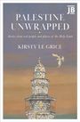 Kirsty Le Grice: Palestine Unwrapped, Buch