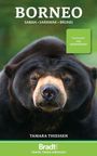 "BORNEO, SABAH, SARAWAK, BRUNEI", Zitat von "THE INDEPENDENT", Tamara Thiessen, Bradt Reiseführer, Sonnenbär im Fokus.