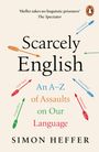 Simon Heffer: Scarcely English, Buch