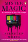 Kiersten White: Mister Magic, Buch