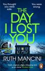 Ruth Mancini: The Day I Lost You, Buch