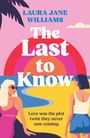 Laura Jane Williams: The Last to Know, Buch