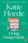 Katie Fforde: Living Dangerously, Buch