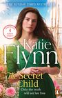Sonntagsbestseller. Über 4 Millionen Leser. Katie Flynn, The Secret Child. Nur die Wahrheit wird sie befreien. Frau im grünen Kleid.