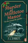 F. L. Everett: Murder at Mistletoe Manor, Buch