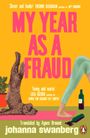 Titel: "My Year As A Fraud" von Johanna Swanberg. Ein Hund und eine Frau in Yoga-Posen, mit Weinflasche.