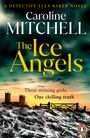 Caroline Mitchell: The Ice Angels, Buch
