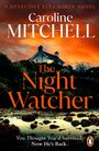 Text: "A Detective Elea Baker Novel", "Caroline Mitchell", "The Night Watcher", "You Thought You'd Survived. Now He's Back." 

Beschreibung: Ein Haus beleuchtet in der Dämmerung, umgeben von Natur.