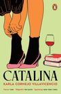 „CATALINA“, darunter „Karla Cornejo Villavicencio“. Illustrierte Beine in Absatzschuhen, daneben ein Weinglas und Bücher.