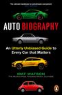 "Auto Biography: An Utterly Unbiased Guide to Every Car that Matters" in heller Schrift. Verschiedene Autos abgebildet.