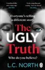 L. C. North: The Ugly Truth, Buch