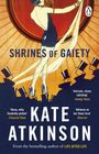 Kate Atkinson: Shrines of Gaiety, Buch