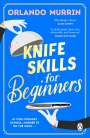 Orlando Murrin: Knife Skills for Beginners, Buch