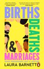"Births Deaths & Marriages. Some friendships last a lifetime. Laura Barnett." Illustrationen von Gesichtern auf gelbem Hintergrund.