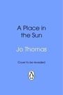 Jo Thomas: A Place in the Sun, Buch