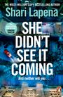 Shari Lapena: She Didn't See It Coming, Buch