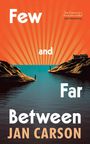Jan Carson: Few and Far Between, Buch