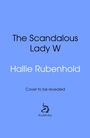 Blauer Hintergrund mit dem Text: "The Scandalous Lady W", "Hallie Rubenhold", "Cover to be revealed" und ein Doubleday-Logo.