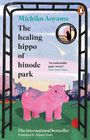 Michiko Aoyama: The Healing Hippo Of Hinode Park, Buch