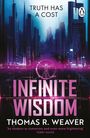 "Truth Has a Cost", "INFINITE WISDOM", "THOMAS R. WEAVER", Zitat von Terry Hayes. Skyline mit modernen Neonlichtern.