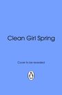 Willow Hurst: Clean Girl Spring, Buch