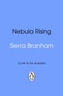 „Nebula Rising“, „Sierra Branham“, „Cover to be revealed“. Unten ein Pinguin-Logo, blauer Hintergrund.