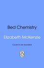 Elizabeth Mckenzie: Bed Chemistry, Buch