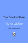 Victor Lavalle: The Devil in Silver, Buch
