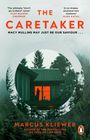 „THE CARETAKER“; „Macy Mullins may just be our saviour...“; „Marcus Kliewer“; Haus im Wald, bedrückende Atmosphäre.