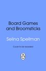 Selina Spellman: Board Games and Broomsticks, Buch