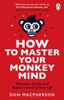 Don Macpherson: How to Master Your Monkey Mind, Buch