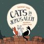 „Cats in Jerusalem“, Tammar Stein, Menahem Halberstadt. Drei Katzen sitzen auf einer Mauer vor einem großen Vollmond.