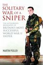 Martin Pegler: The Solitary War of a Sniper, Buch