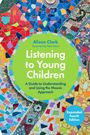 Alison Clark: Listening to Young Children, Expanded Fourth Edition, Buch