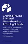 Logo: Ein Hirschkopf vor einem weißen Kreis. Text: "Creating Trauma-Informed, Neurodiversity-Affirming Schools" von Guy Stephens.